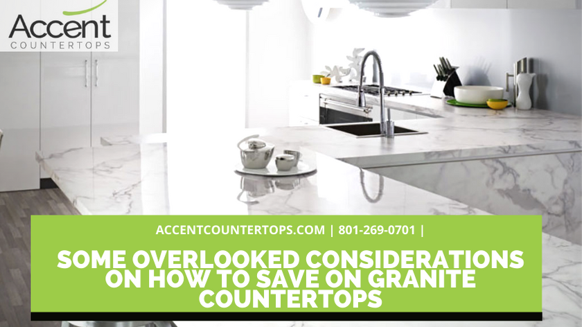 Some Overlooked Considerations On How To Save On Granite Countertops