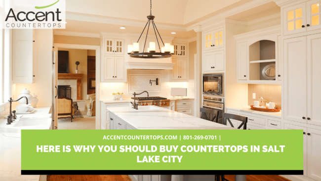 Here is Why You Should Buy Countertops in Salt Lake City