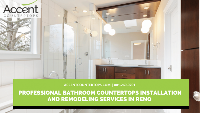 Professional Bathroom Countertops Installation and Remodeling Services in Reno