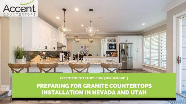 Preparing for granite countertops installation in Nevada and Utah