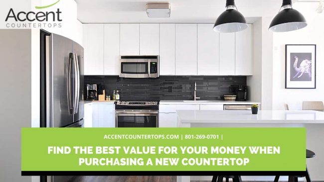 Find the Best Value for Your Money when Purchasing a New Countertop