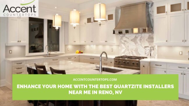 Enhance Your Home with the Best Quartzite Installers Near Me in Reno, NV quartzite installers near me in Reno