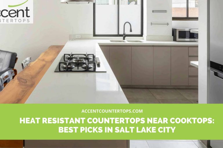 heat resistant countertops near cooktop Salt Lake City