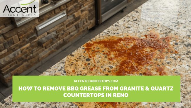 How to Remove BBQ Grease from Granite & Quartz Countertops in Reno grease stain removal granite quartz Reno