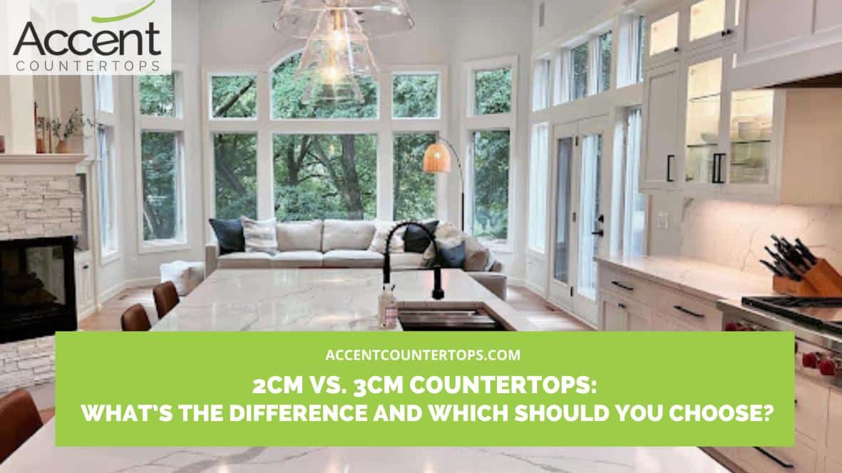 2cm vs 3cm countertops